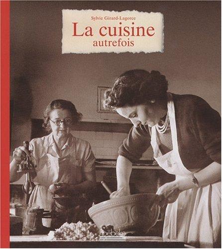 La cuisine autrefois