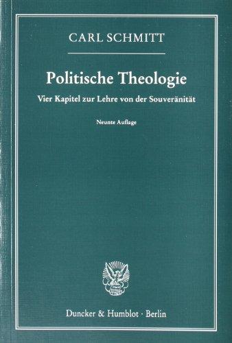 Politische Theologie. Vier Kapitel zur Lehre von der Souveränität