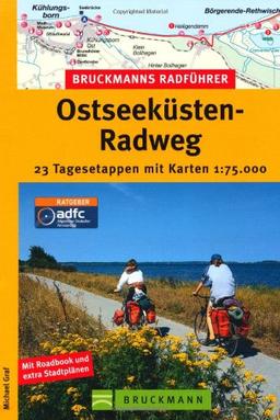 Bruckmanns Radführer Ostseeküsten-Radweg von der Trave bis Usedom: 23 Tagesetappen mit Karten 1:75.000