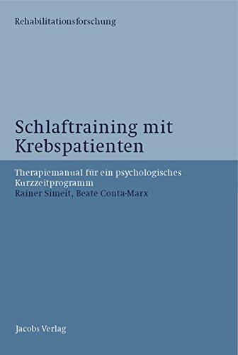 Schlaftraining mit Krebspatienten: Therapiemanual für ein psychologisches Kurzzeitprogramm