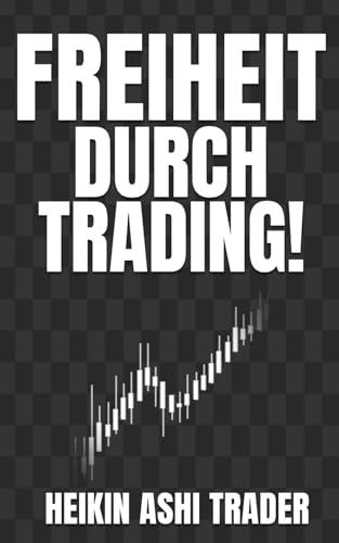 Freiheit durch Trading!