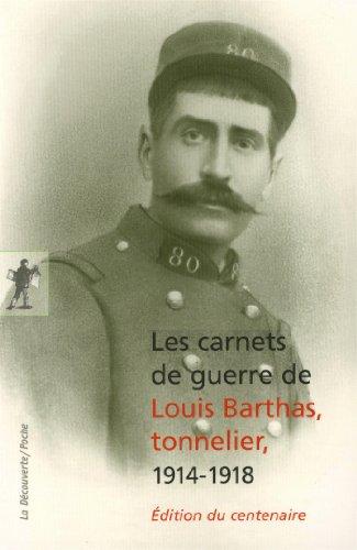 Les carnets de guerre de Louis Barthas, tonnelier : 1914-1918