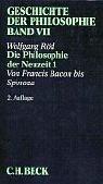 Geschichte der Philosophie, in 12 Bdn., Bd.7, Die Philosophie der Neuzeit 1:  Von Francis Bacon bis Spinoza