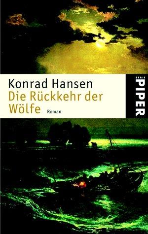 Die Rückkehr der Wölfe: Roman