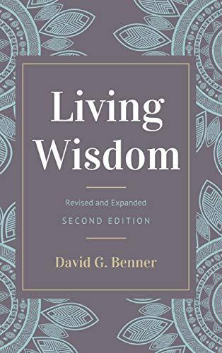 Living Wisdom, Revised and Expanded: Second Edition