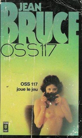 OSS 117 joue le jeu : Collection : OSS 117