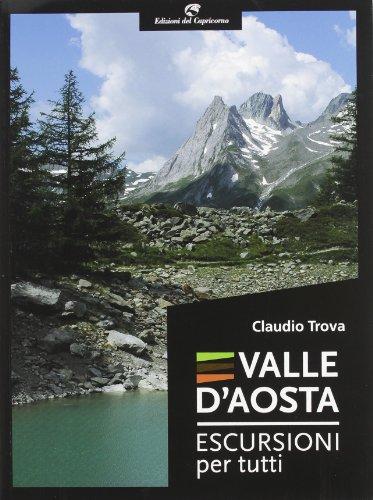 Valle d'Aosta. Escursioni per tutti