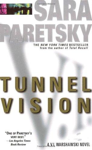 Tunnel Vision (V.I. Warshawski Novels)