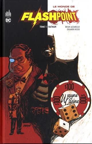 Le monde de Flashpoint. Vol. 1. Batman