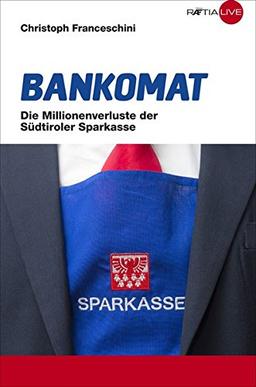 Bankomat: Die Millionenverluste der Südtiroler Sparkasse