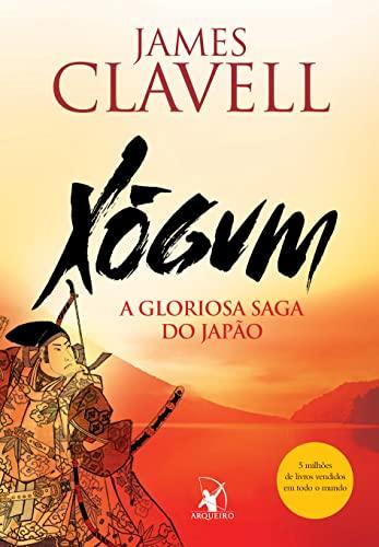 Xógum. A Gloriosa Saga Do Japão (Em Portuguese do Brasil)