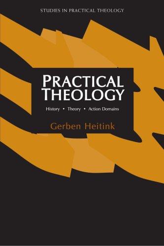 Practical Theology: History, Theory, Action Domains (Studies in Practical Theology)