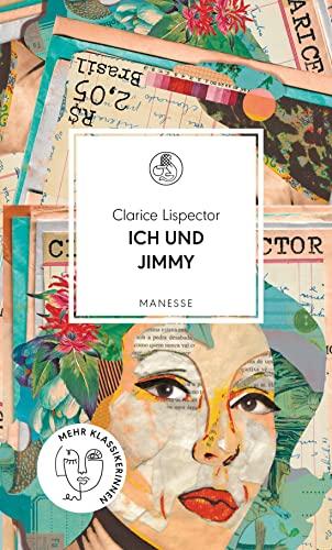 Ich und Jimmy: Storys (Manesse Bibliothek, Band 27)