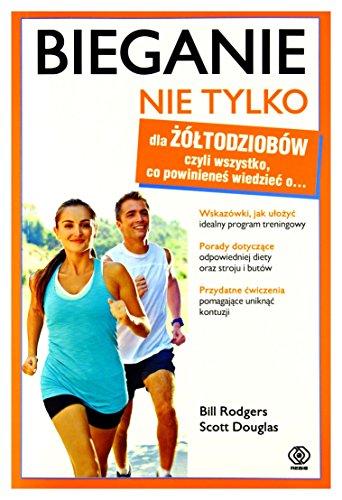 Bieganie nie tylko dla zoltodziobow (Dla żółtodziobów)