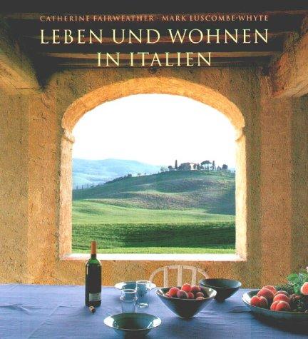 Leben und Wohnen in Italien