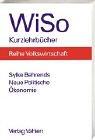 Neue Politische Ökonomie: Systematische Darstellung und kritische Beurteilung ihrer Entwicklungslinien