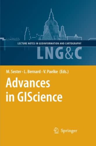 Advances in GIScience: Proceedings of the 12th AGILE Conference (Lecture Notes in Geoinformation and Cartography)