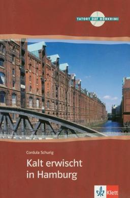 Kalt erwischt in Hamburg : Tatort Deutsch als Fremdsprache, A2