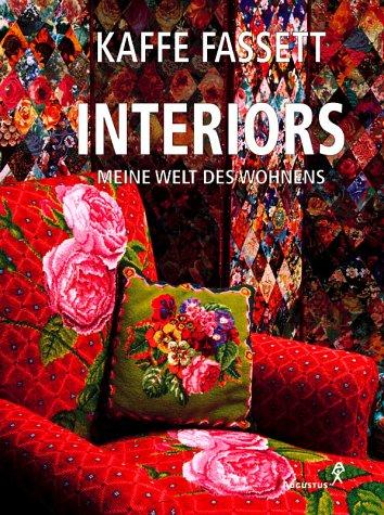 Interiors. Meine Welt des Wohnens