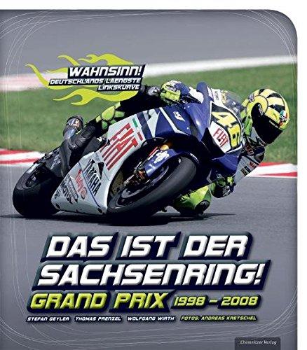 Das ist der Sachsenring!: Grand Prix 1998-2008