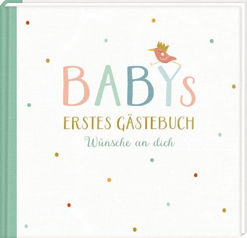 Gästebuch – Babys erstes Gästebuch: Wünsche an dich