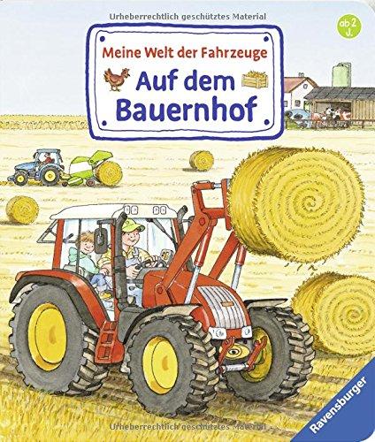 Meine Welt der Fahrzeuge: Auf dem Bauernhof