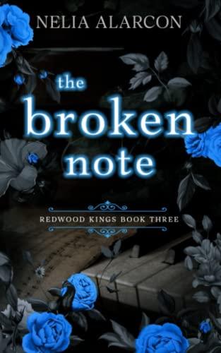 The Broken Note: Dark High School Bully Romance (Redwood Kings, Band 3)