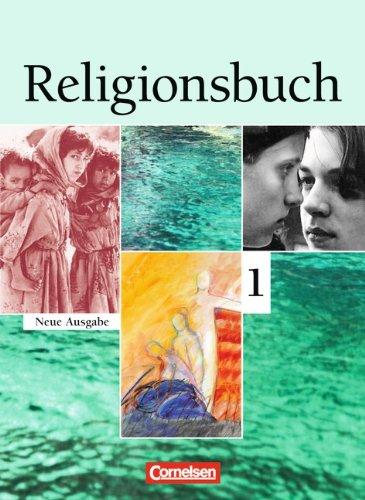 Religionsbuch - Sekundarstufe I - Neue Ausgabe: Band 1 - Schülerbuch