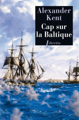 Captain Bolitho. Cap sur la Baltique