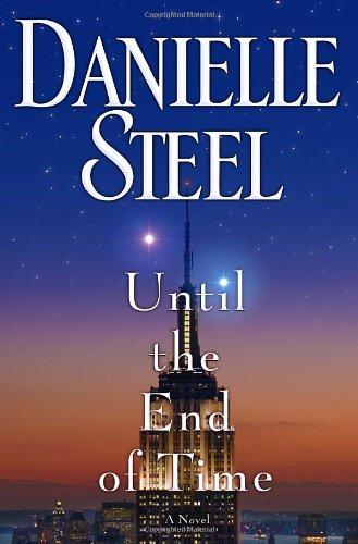 Until the End of Time: A Novel