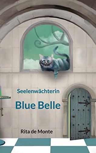 Blue Belle: Seelenwächterin