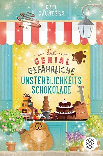 Die genial gefährliche Unsterblichkeitsschokolade