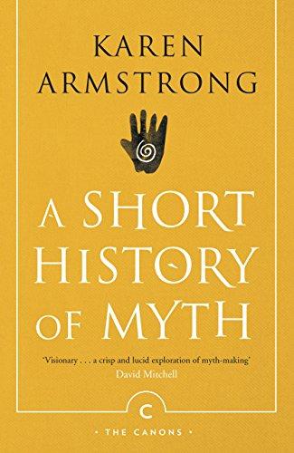 Armstrong, K: Short History Of Myth (Canons)