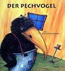 Der Pechvogel