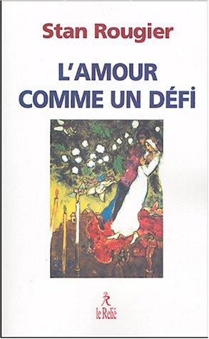 L'amour comme un défi