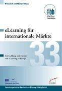 eLearning für internationale Märkte: Entwicklung und Einsatz von eLearning in Europa