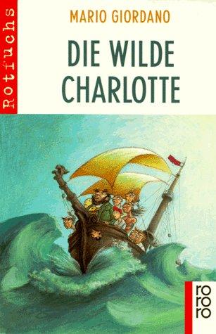 Die Wilde Charlotte