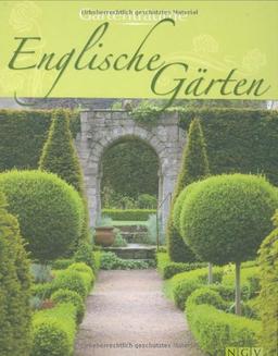 Englische Gärten: Gartenträume