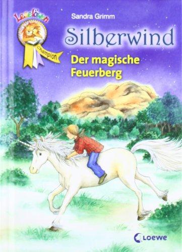 Leselöwen Champion. Silberwind - Der magische Feuerberg