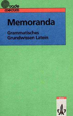 Memoranda: Grammatisches Grundwissen Latein. Vademecum