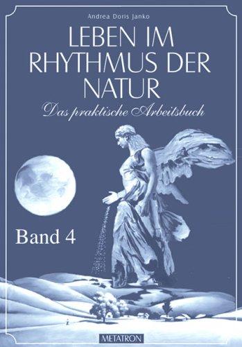 Leben im Rhythmus der Natur. 4