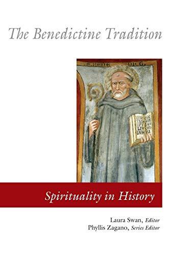 The Benedictine Tradition (Spirituality in History)