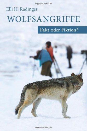 Wolfsangriffe. Fakt oder Fiktion?