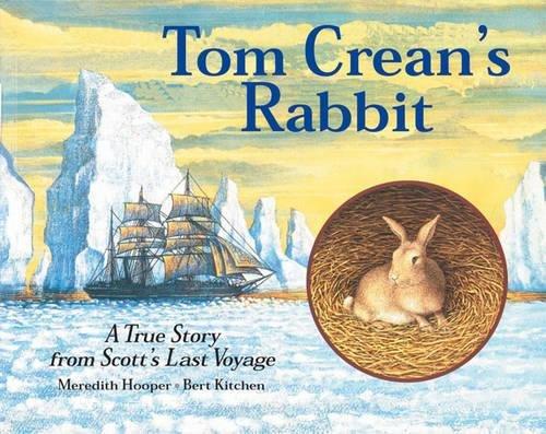 Tom Crean's Rabbit: A True Story from Scott's Last Voyage