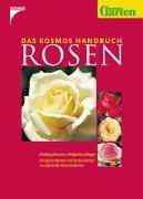 Das Kosmos Handbuch Rosen