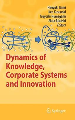 Dynamics of Knowledge, Corporate Systems and Innovation: TBD