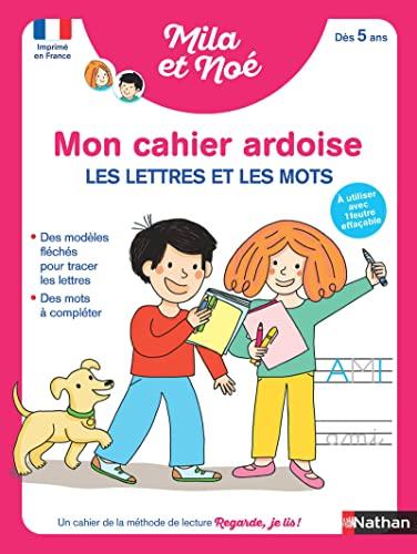 Mon cahier ardoise : les lettres et les mots : dès 5 ans