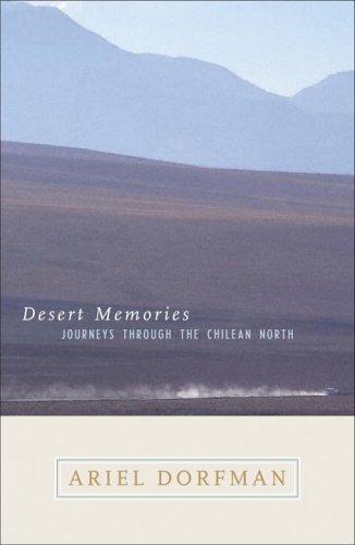 Desert Memories: Journeys Through the Chilean North (National Geographic Directions) (Rough Cut)