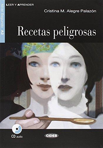 Leer y aprender: Recetas peligrosas + CD + App