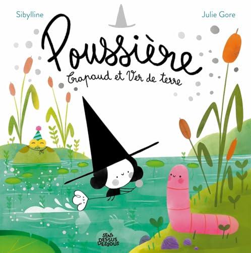 Poussière, Crapaud et Ver de terre